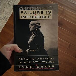 Failure is Impossible by Lynn Sherr